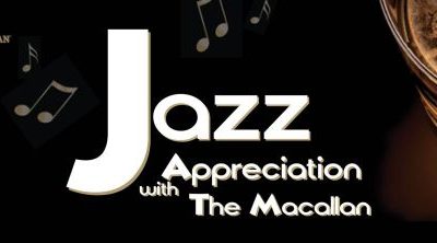 Jazz Appreciation with The Macallan